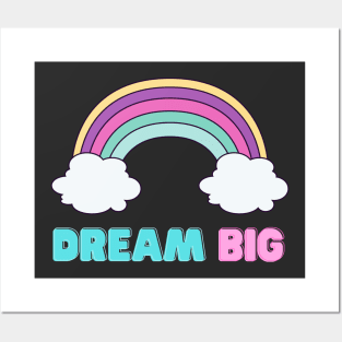 Dream Big Posters and Art